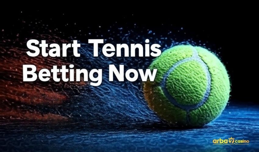 How to Start Tennis Betting Step by Step